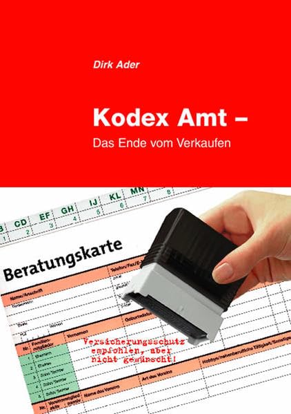 Kodex Amt – Das Ende vom Verkaufen Law