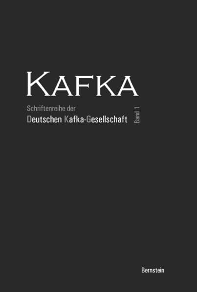 Kafka. Schriftenreihe der Deutschen Kafka-Gesellschaft e.V. Contemporary literature