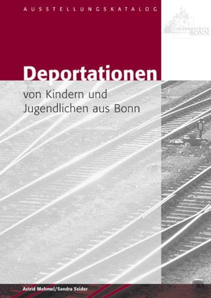 Deportationen von Kindern und Jugendlichen aus Bonn Film, Art & Culture