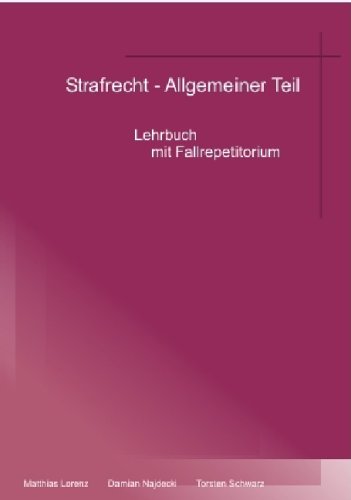 Strafrecht - Allgemeiner Teil. Lehrbuch mit Fallrepetitorium book