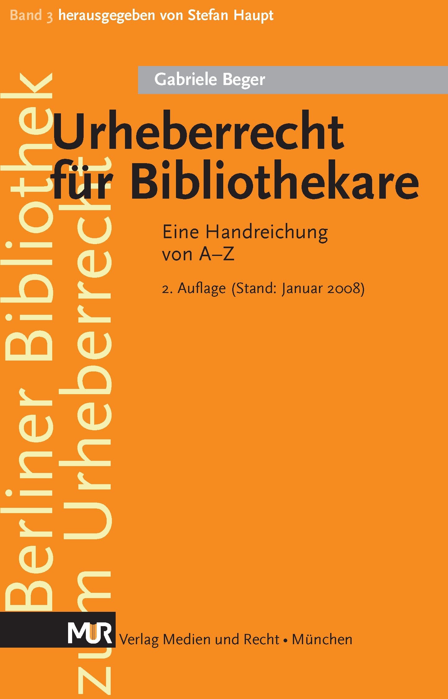 Urheberrecht für Bibliothekare: Eine Handreichung von A - Z (Berliner Bibliothek zum Urheberrecht) Books