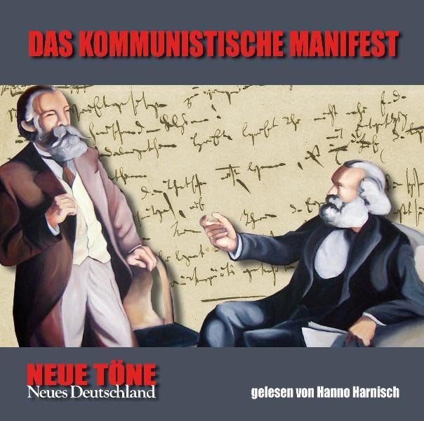 Das Kommunistische Manifest: Gelesen von Hanno Harnisch (Neue Töne - Neues Deutschland) Politics & History
