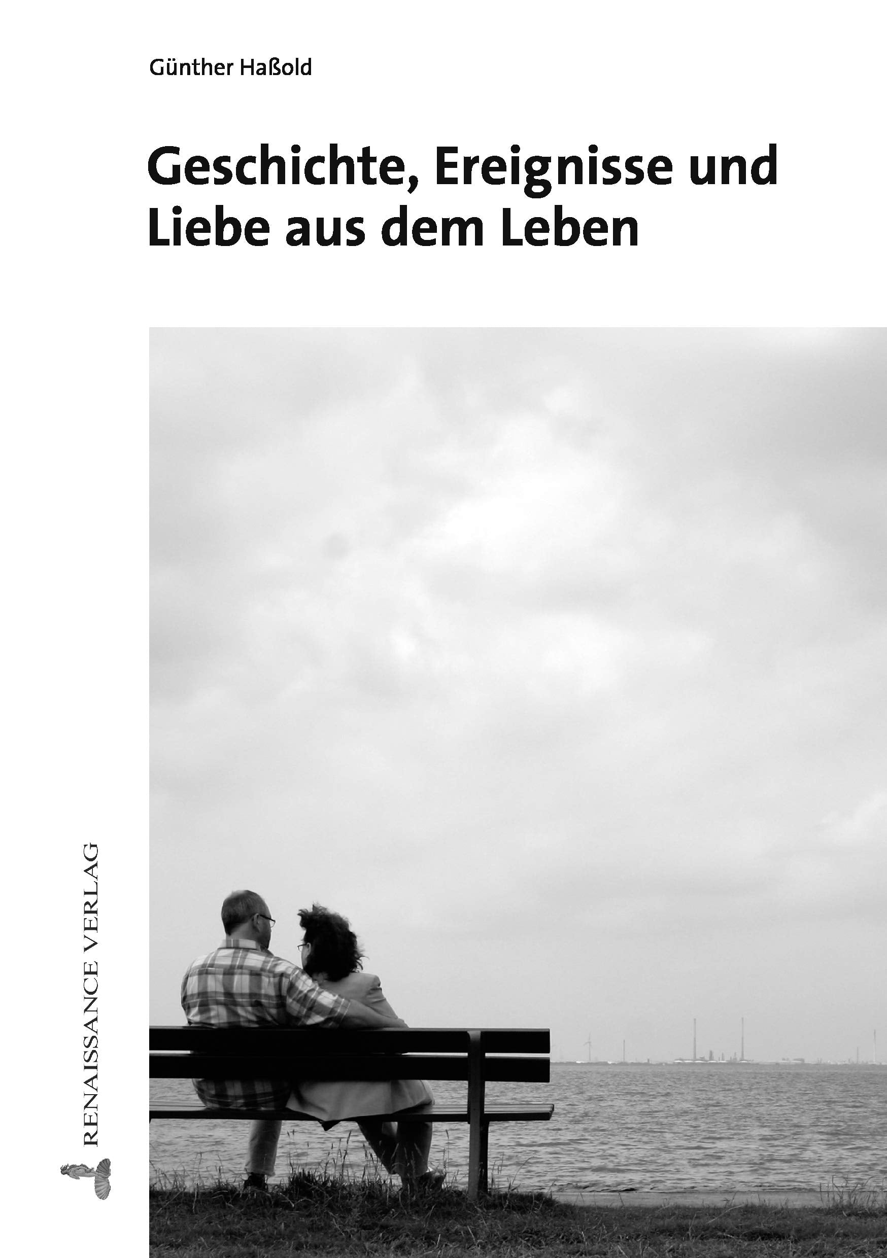 Geschichte, Ereignisse und Liebe aus dem Leben book