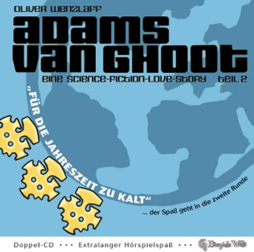 Adams van Ghoot Teil 2 - Für die Jahreszeit zu kalt Radio Plays