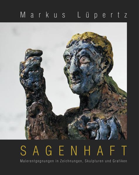 Markus Lüpertz - Sagenhaft: Malerentgegnungen in Zeichnungen, Skulpturen und Grafiken Film, Art & Culture