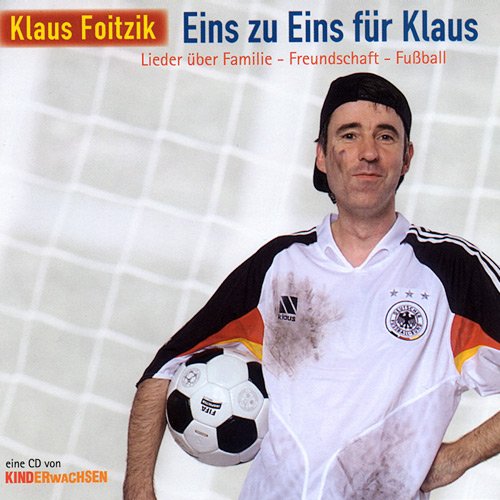 Eins zu eins für Klaus: Lieder über Familie - Freunschaft - Fussball Leisure, Home & Garden