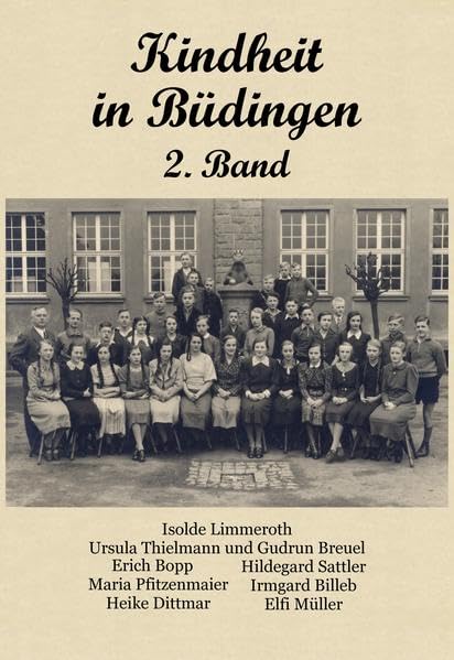 Kindheit in Büdingen 2. Band Politics & History