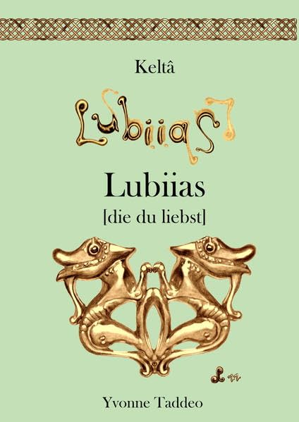 Keltâ Lubiias: die du liebst Contemporary literature