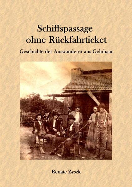 Schiffspassage ohne Rückfahrticket: Geschichte der Auswanderer aus Gelnhaar Politics & History