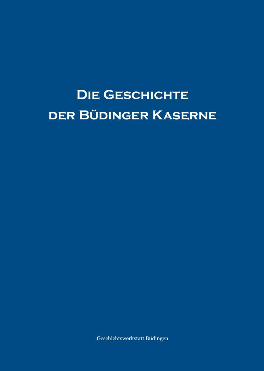 Die Geschichte der Büdinger Kaserne Natural Sciences