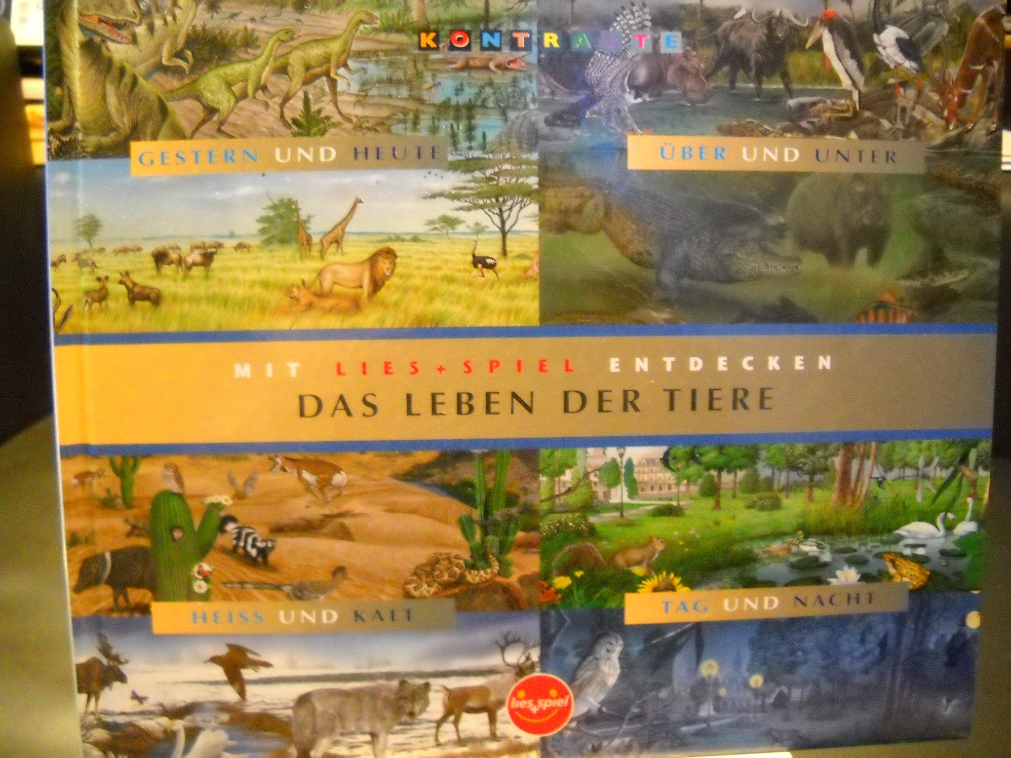 Das Leben der Tiere - Gestern + Heute; Über und Unter; Heiss und Kalt; Tag + Nacht Books
