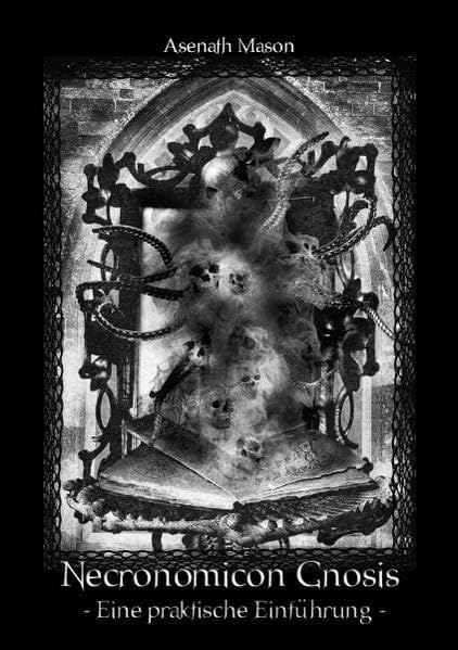 Necronomicon Gnosis - Eine Praktische Einführung Religion & Esotericism