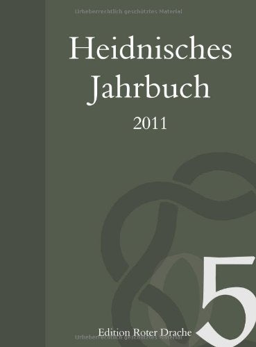 Heidnisches Jahrbuch 2011: Band 5 book