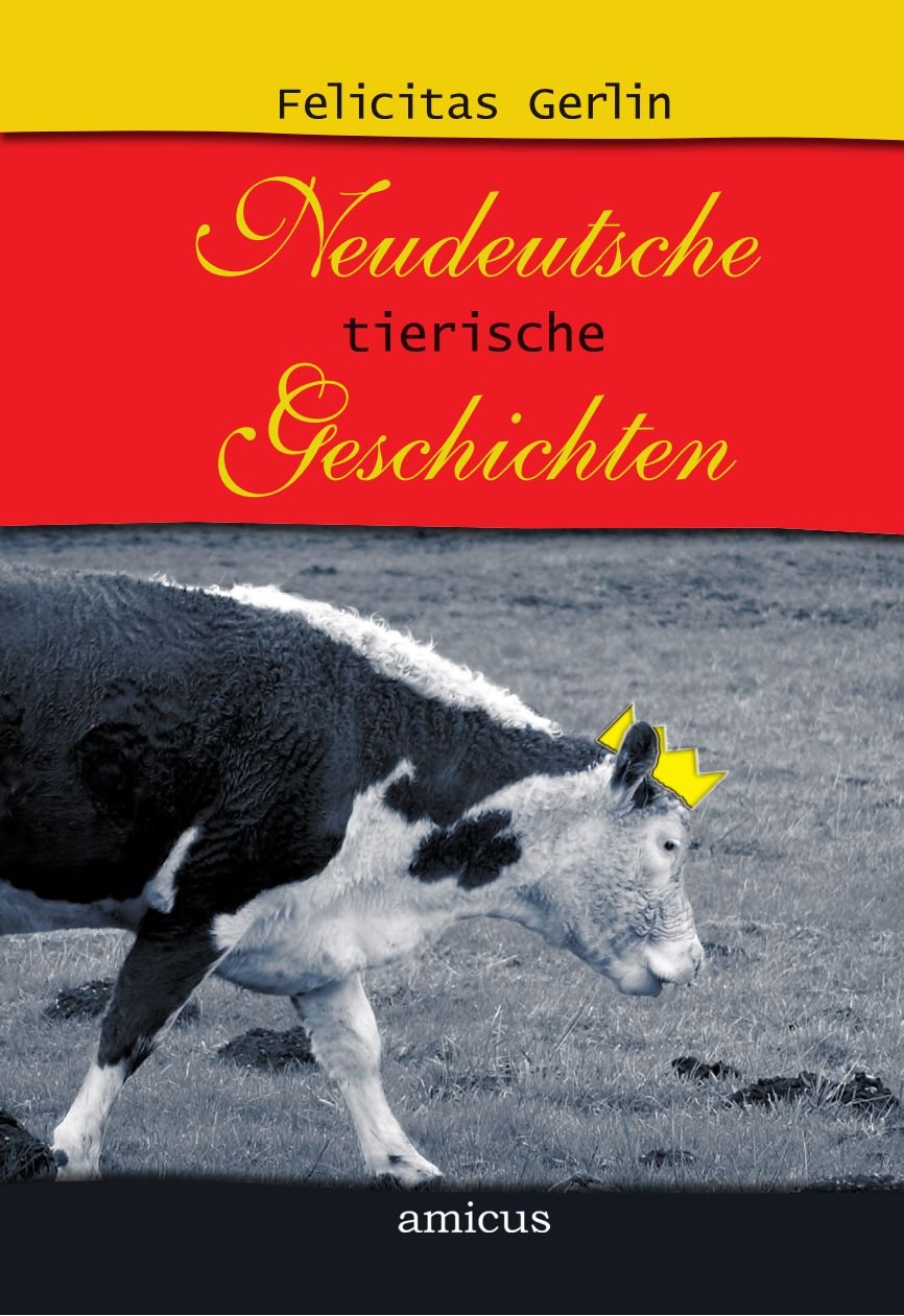 Neudeutsche tierische Geschichten Contemporary literature