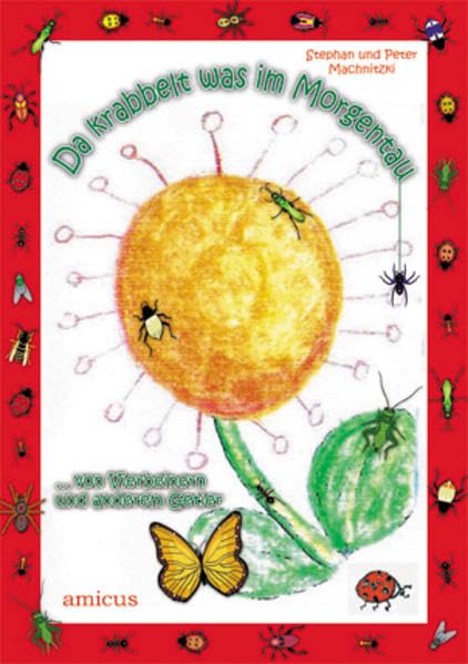 Da krabbelt was im Morgentau: ... von Vierbeinern und anderem Getier Novels & Short Stories