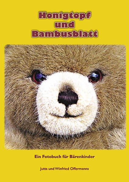 Honigtopf und Bambusblatt: Ein Fotobuch für Bärenkinder Children's books