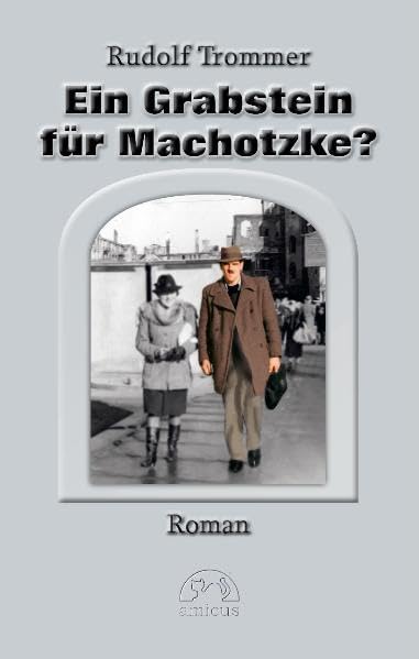 Ein Grabstein für Machotzke? book