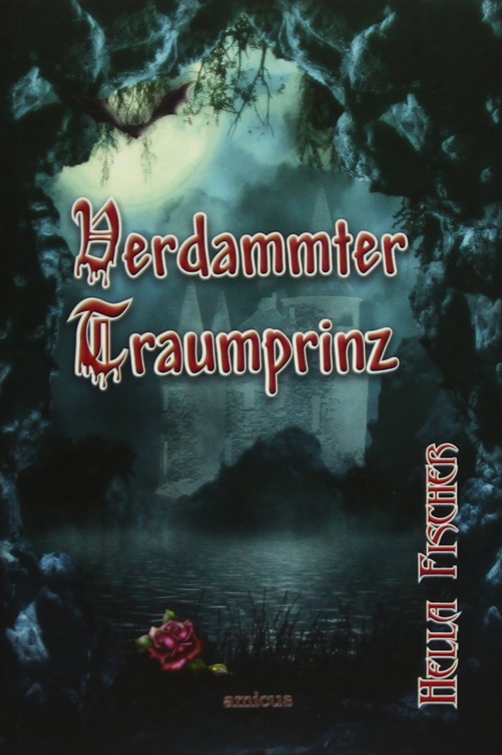 Verdammter Traumprinz Contemporary literature