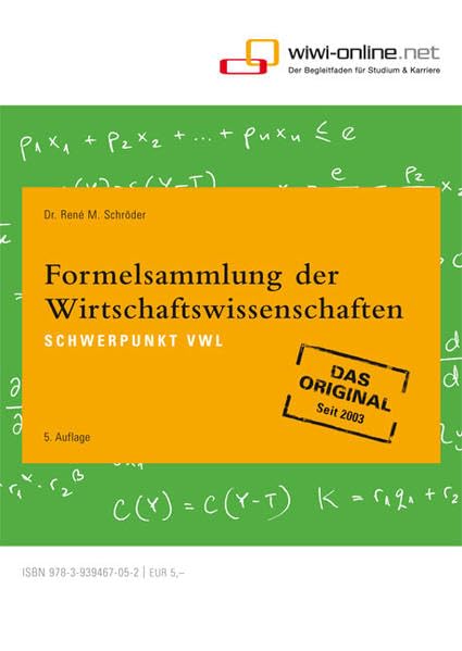Formelsammlung der Wirtschaftswissenschaften: Schwerpunkt VWL Law