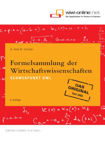 Formelsammlung der Wirtschaftswissenschaften: Schwerpunkt BWL Law