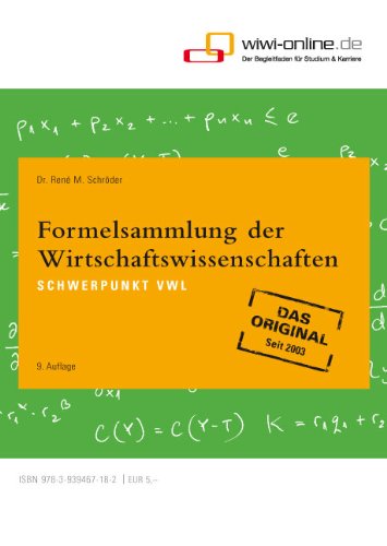 Formelsammlung der Wirtschaftswissenschaften: Schwerpunkt VWL Law