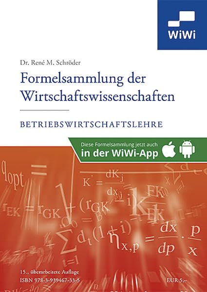 Formelsammlung der Wirtschaftswissenschaften: Schwerpunkt BWL Law