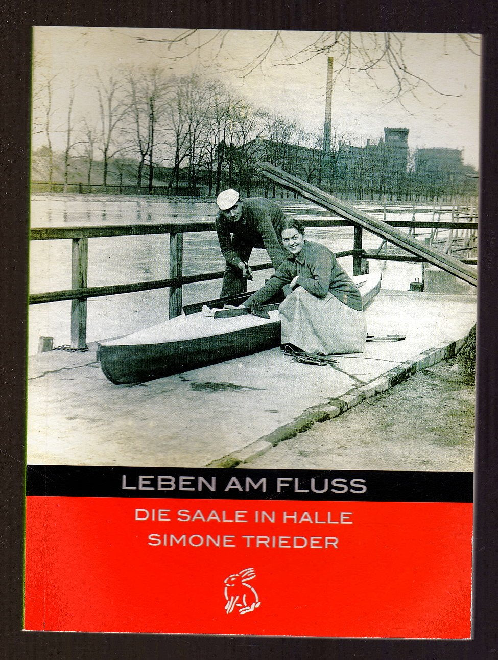 Leben am Fluss Politics & History
