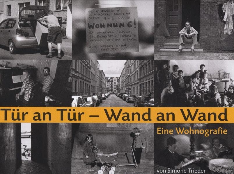 Tür an Tür - Wand an Wand: Eine Wohnografie Books