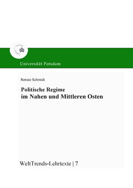 Politische Regime im Nahen und Mittleren Osten (WeltTrends - Lehrtexte) Law