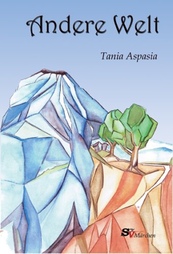 Andere Welt: Ein phantastisches Märchen Historical Fiction