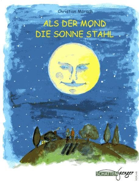 Als der Mond die Sonne stahl: Ein Lese- Mitmachbuch. 10 Märchen mit einem sich jeweils anschließenden Erlebnisteil.: Und andere Kindermärchen. Enthält das Originalrezept für einen Sternenpudding General education
