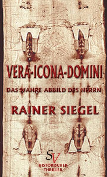 vera icona domini: Das wahre Abbild des Herrn Contemporary literature