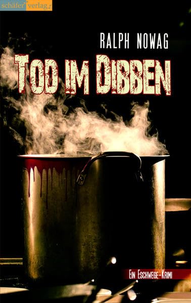 Tod im Dibben: Ein Eschwege-Krimi - Nowag, Ralph book