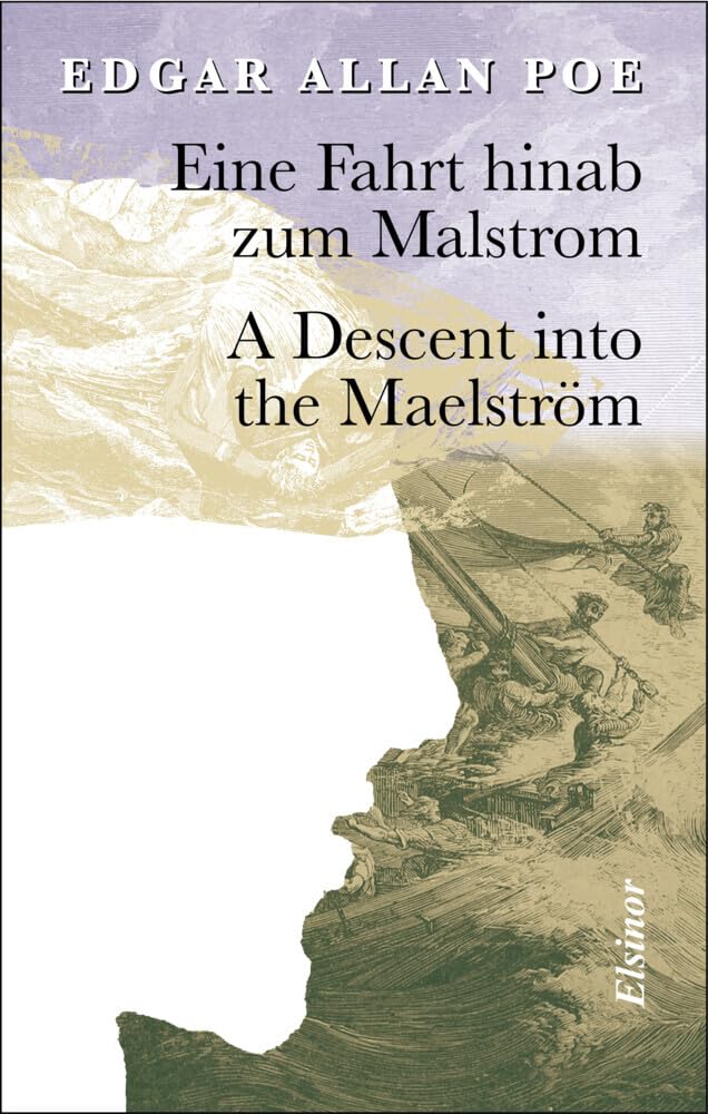 Eine Fahrt Hinab zum Malstrom - A Descent into the Maelström: Zweisprachige Ausgabe Classics
