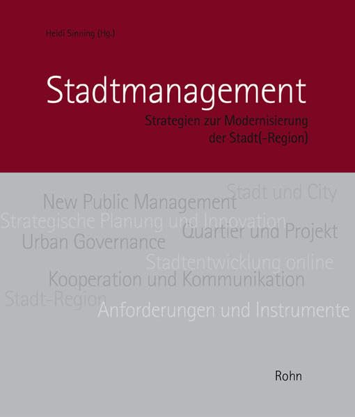 Stadtmanagement: Strategien zur Modernisierung der Stadt(-Region) Business & Technology