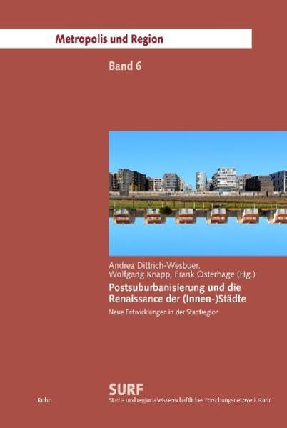 Postsuburbanisierung und die „Renaissance der (Innen-)städte“: Neue Entwicklungen in der Stadtregion book