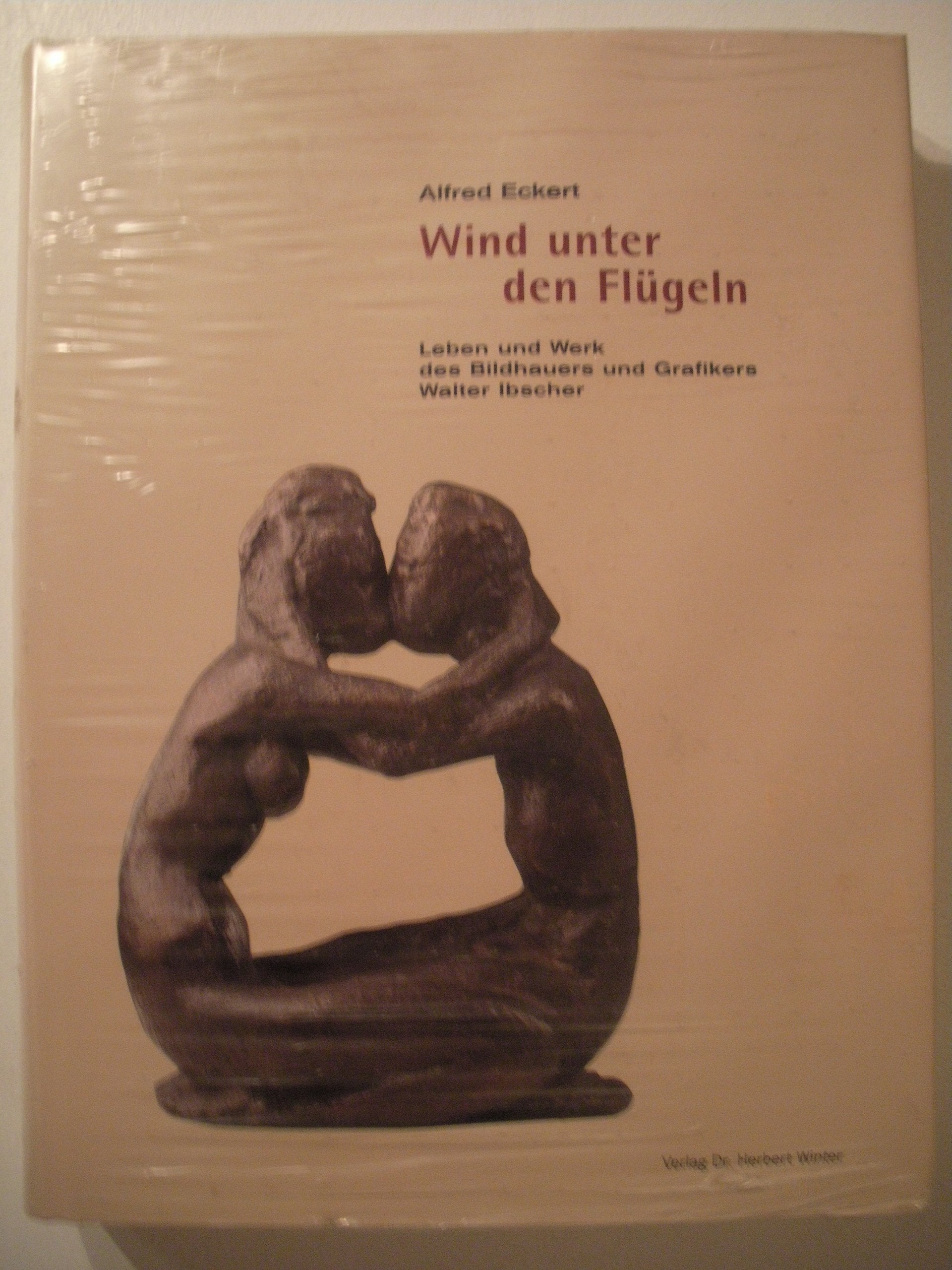 Wind unter den Flügeln: Leben und Werk des Bildhauers und Grafikers Walter Ibscher Film, Art & Culture