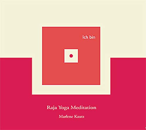 Ich bin - Meditative Gedanken: Raja Yoga Meditation Lifestyle