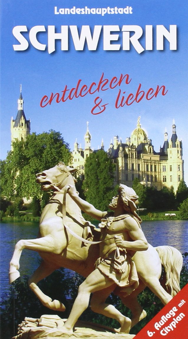 Schwerin - Reiseführer: entdecken und lieben book