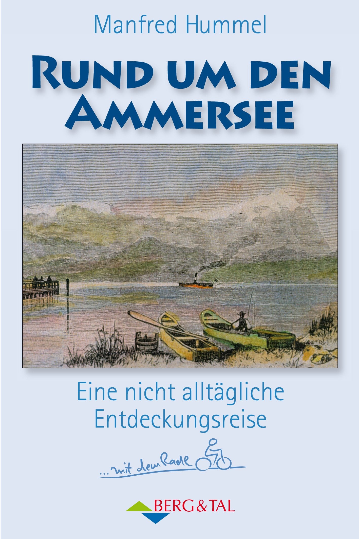 Rund um den Ammersee: Eine nicht alltägliche Entdeckungsreise Hiking & Cycling