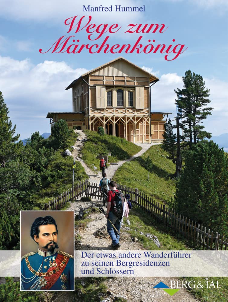 Wege zum Märchenkönig Travel Guides