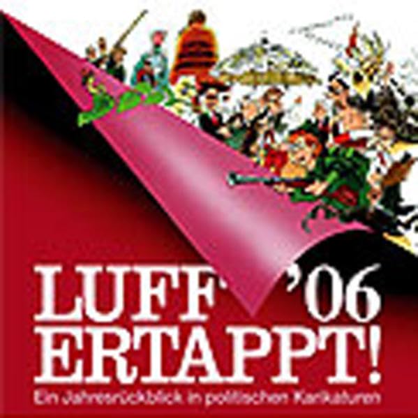 Luff '06 Ertappt! Humour & Satire