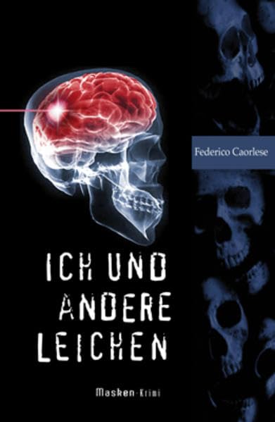 Ich und andere Leichen: Chip im Kopf. Kriminalroman Action & Adventure
