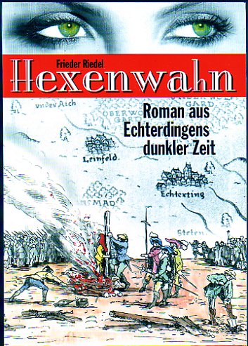 Hexenwahn - Roman aus Echterdingens dunkler Zeit Historical Fiction