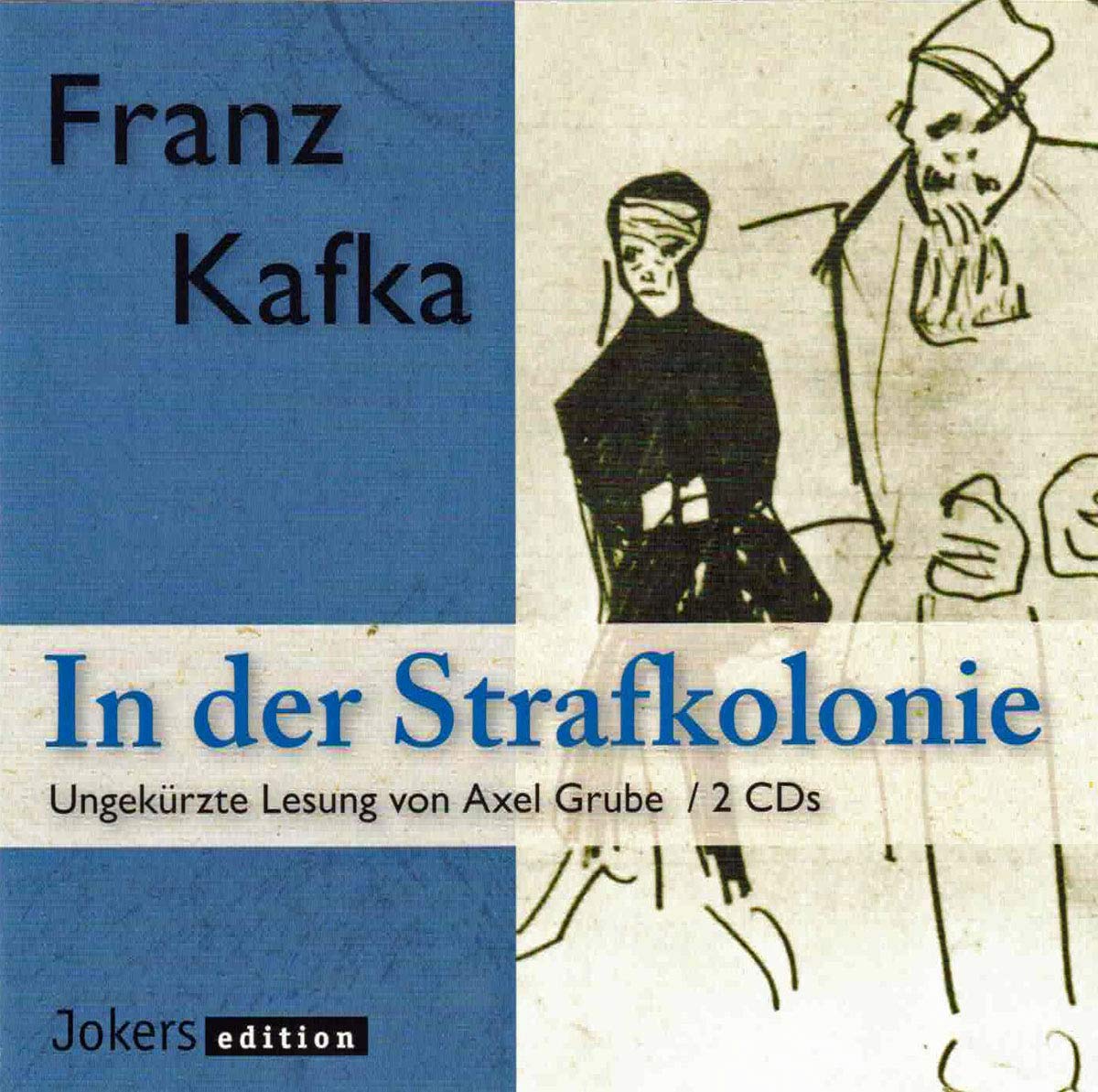 In der Strafkolonie . Frank Kafka . Doppel-CD . ungekürzt Books