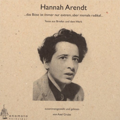 Hannah Arendt, Texte aus Briefen und dem Werk, 1 Audio-CD Essays & Short Stories