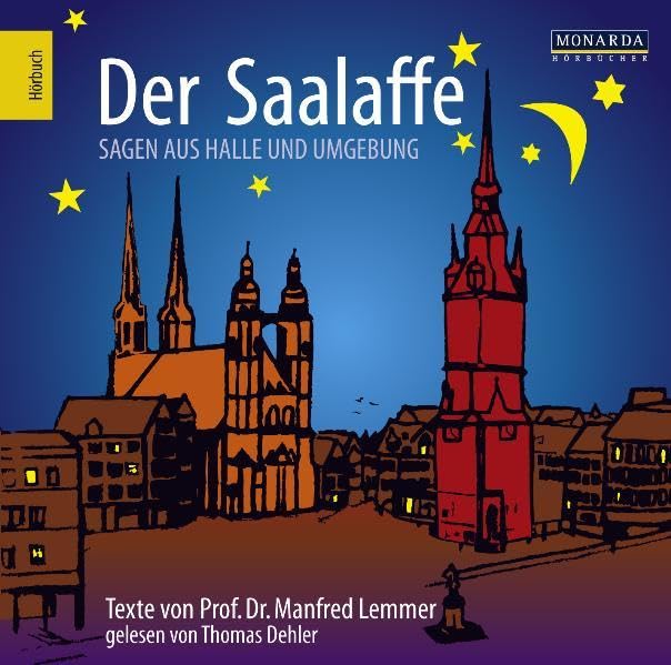 Der Saalaffe: Sagen aus Halle und Umgebung Fairy Tales & Legends