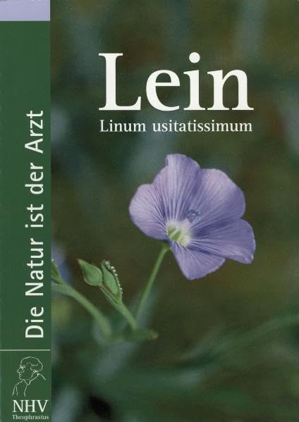 Lein - Buch zur Heilpflanze des Jahres 2005 Medicine
