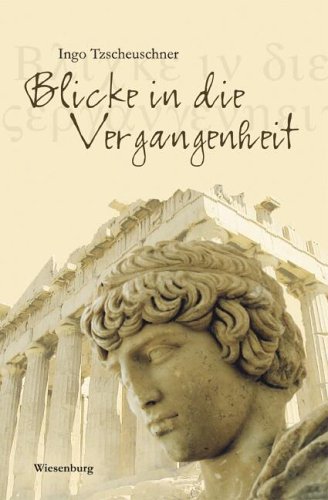 Blicke in die Vergangenheit book
