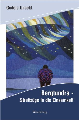 Bergtundra: Streifzüge in die Einsamkeit book